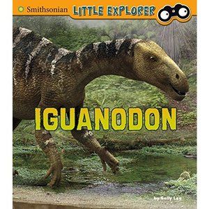 Iguanodon (Little Paleontologist) (Paperback)